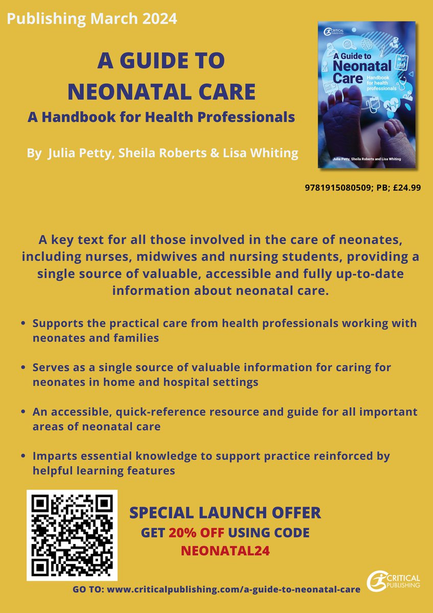 Our book is now out! A Guide to Neonatal Care-A handbook for health professionals. See flyer + QR code for 20% discount code NEONATAL24 The book web companion link will also be sent soon-with lots of supplementary info to support learning @UH_HSK @UniofHerts @NNAUK1 @COINNurses