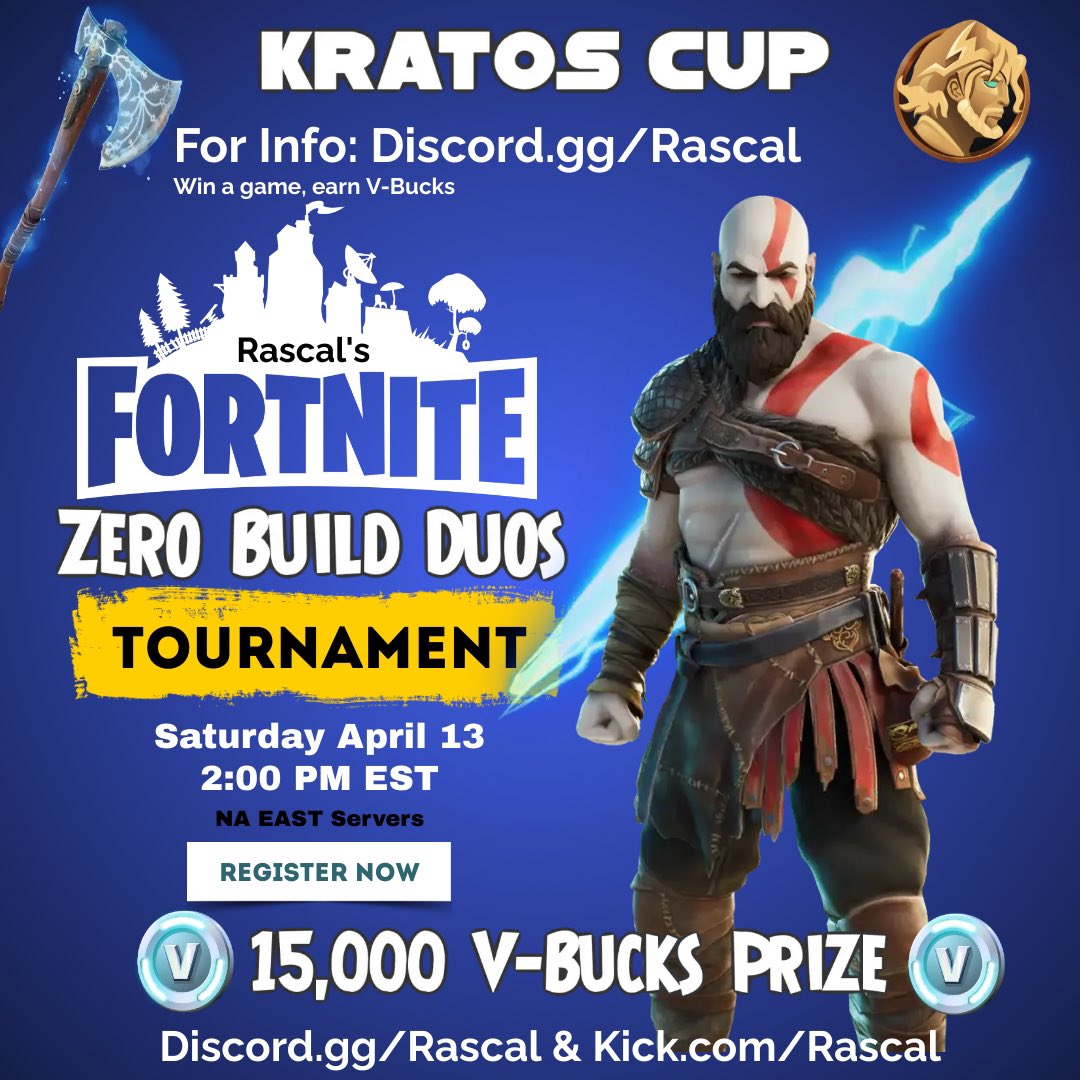 Kratos Cup on Saturday April 13 🏆 ZB Duos format for 15,000 V-Bucks! Join up at discord.gg/rascal and repost & tag your duo to enter! ⚡️⚡️ One lucky reposter will win a bonus 1,000 V-Bucks 🔥