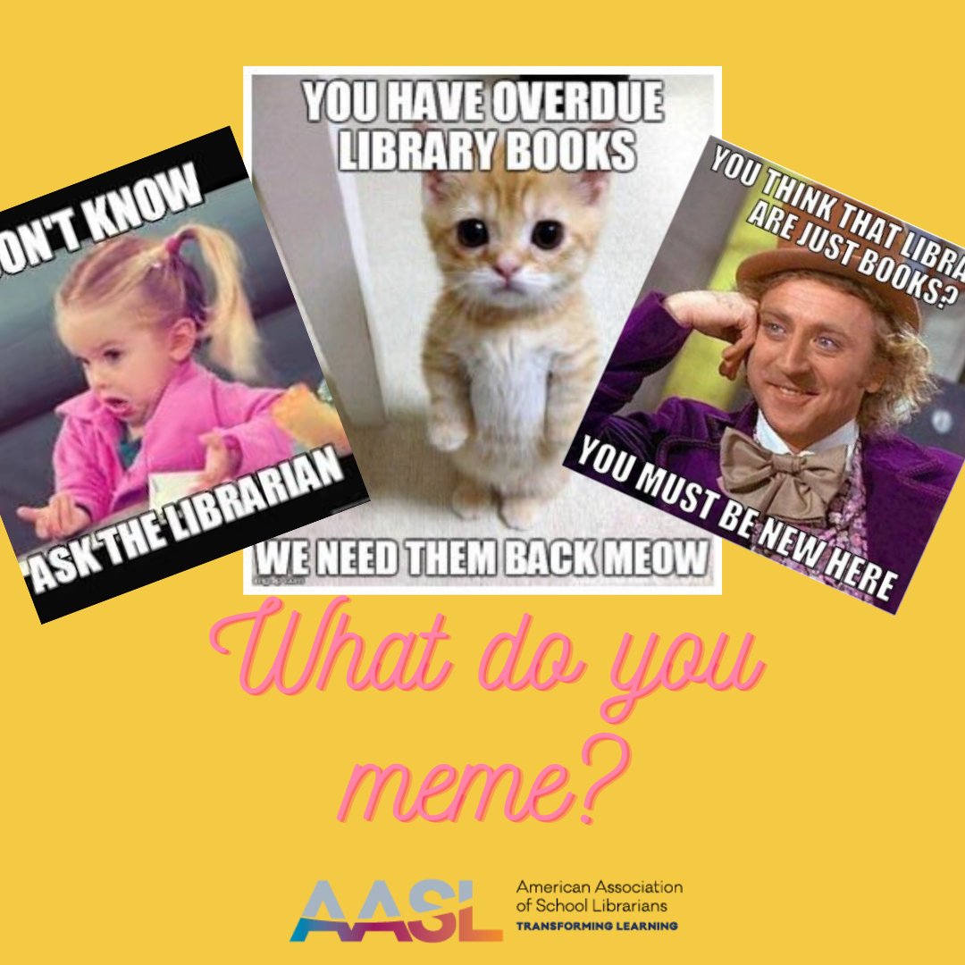 Share your favorite school library meme - we want to see them! #AASLslm ala.org/aasl/slm