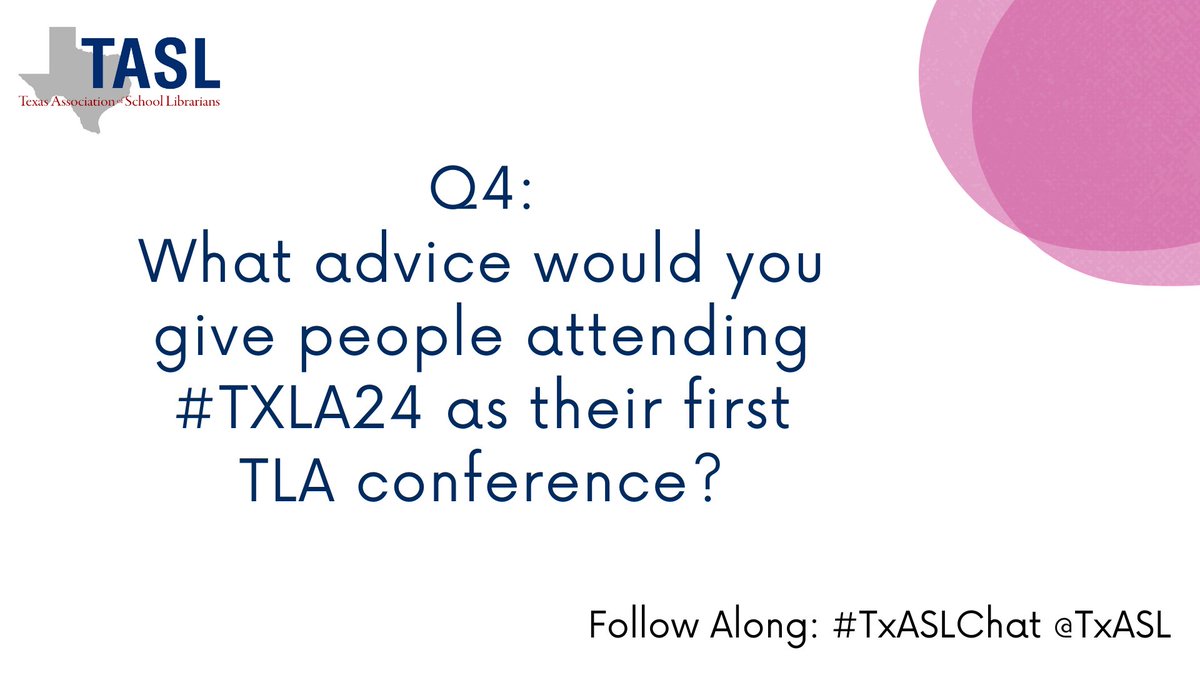 Q4: What advice would you give people attending #TxLA24 as their first TLA Conference? #TxASLChat
