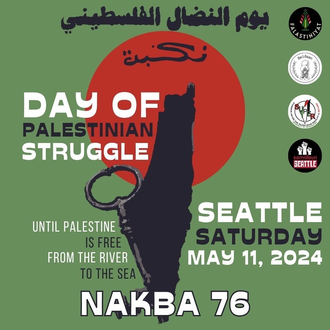 🇵🇸 Saturday, May 11 🇵🇸 Save the date to commemorate the 76th anniversary of the Palestinian Nakba. It has been 7 months and 76 years of genocide, ethnic cleansing, military occupation, and settler colonialism at the hands of the Zionist regime in Palestine.