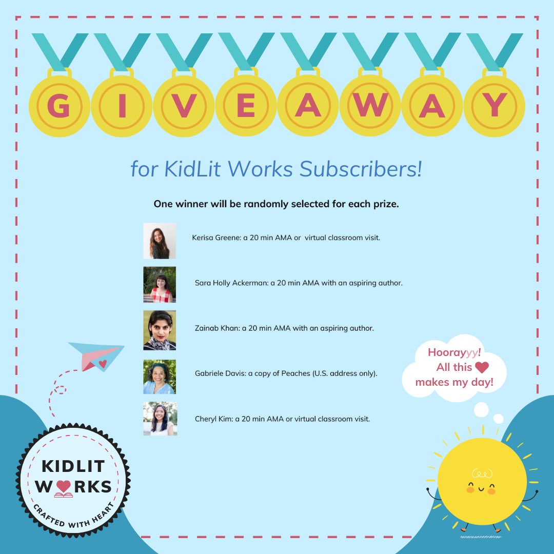 Subscribe to the KidLitworks.com/newsletter to learn about new picture books! Subscribe by May 15 for a chance to win one of five prizes. Winner randomly selected for each prize. Prizes available from @KerisaGreene, @sara_h_ackerman, @zainabzk, @GDavisBooks, & @CherylTKim. #kidlit