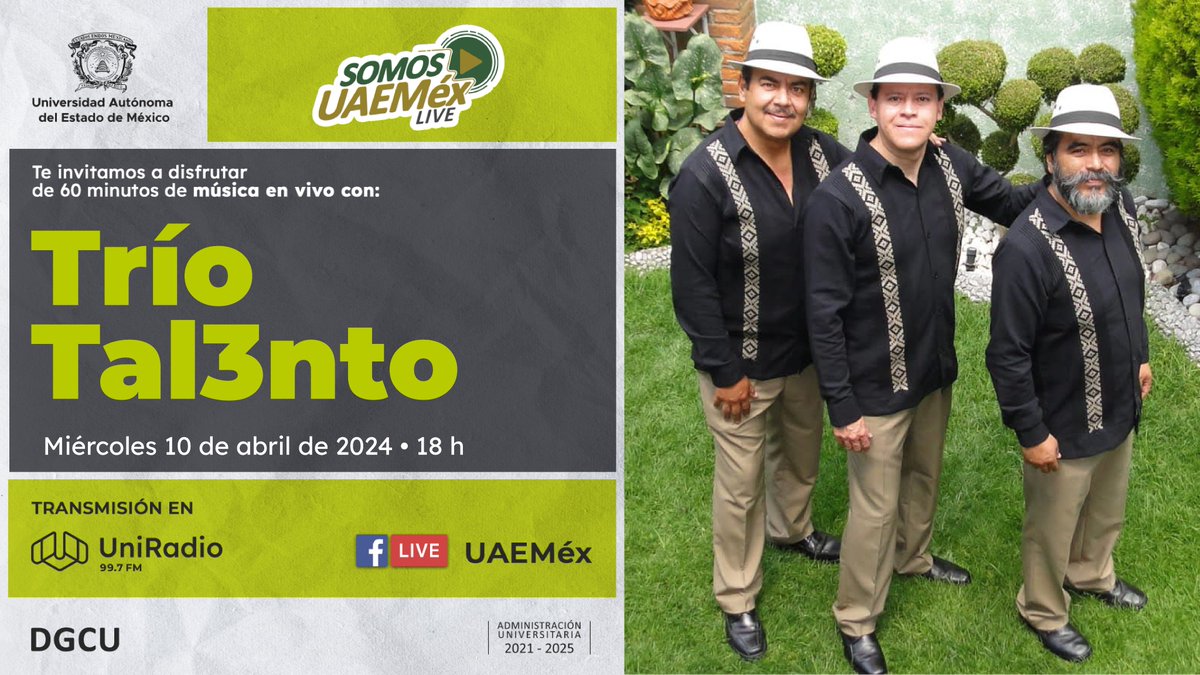 Acompáñanos este miércoles en #SomosUAEMéxLive y disfruta completamente #envivo del Trío Tal3nto, sentimiento de ayer y hoy. 🗓️ 10 de abril 🕑 18:00 H UniRadio 99.7 FM uniradio.uaemex.mx #UniRadioVaConmigo #SomosUAEMéx💚💛