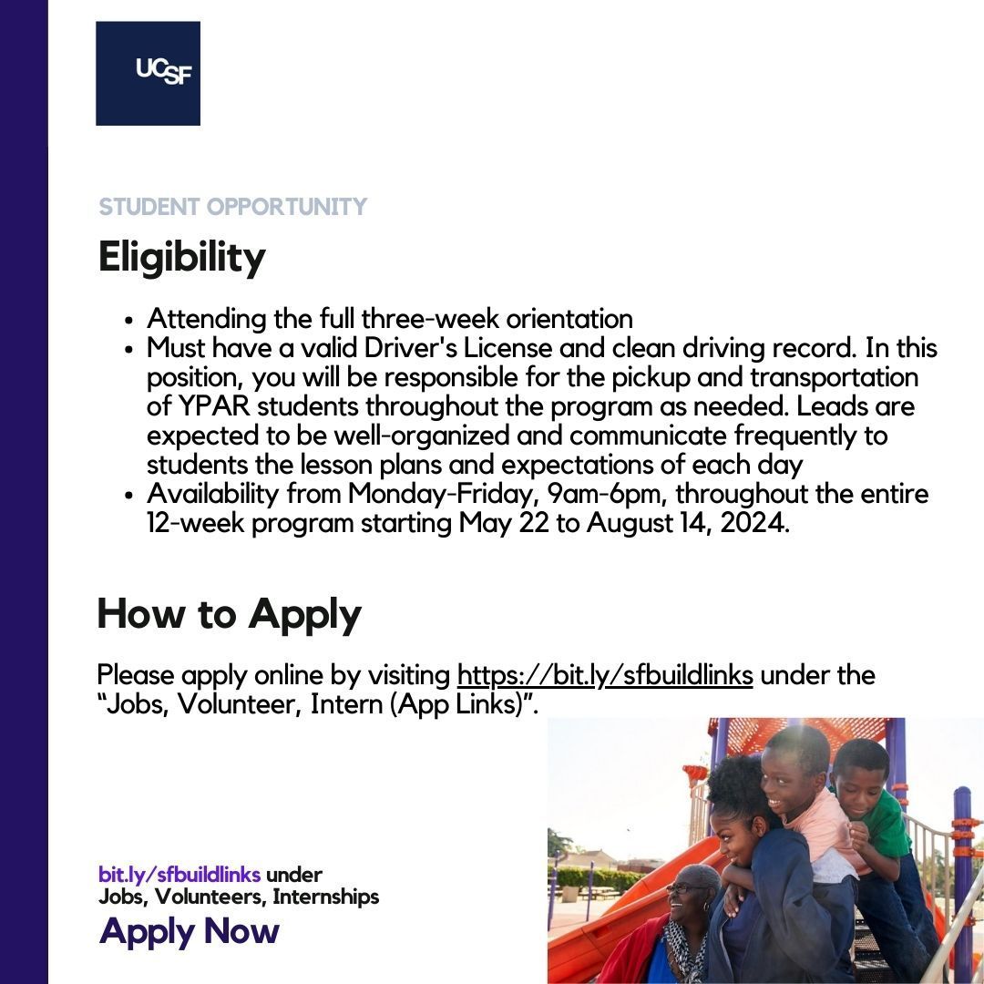 UCSF is seeking highly motivated, compassionate, and energetic summer interns to help lead a Youth Participatory Action Research (YPAR) program. If interested in applying, please visit bit.ly/sfbuildlinks.