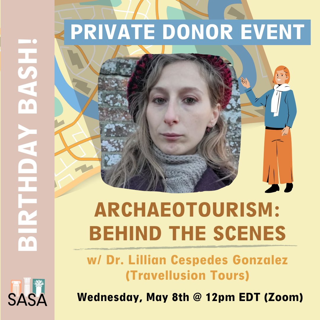 🌍📍 Private Donor Event (donate $25 or more): “Archaeotourism: Behind the Scenes”, by Dr. Lillian Cespedes Gonzalez. 🗓 Wednesday, May 8th @ 12pm EDT via Zoom ➡️ saveancientstudies.org/birthdaybash #SASA #AncientHistory #DonateToday #DonateNow #Birthday #Archaeotourism #Archaeotours