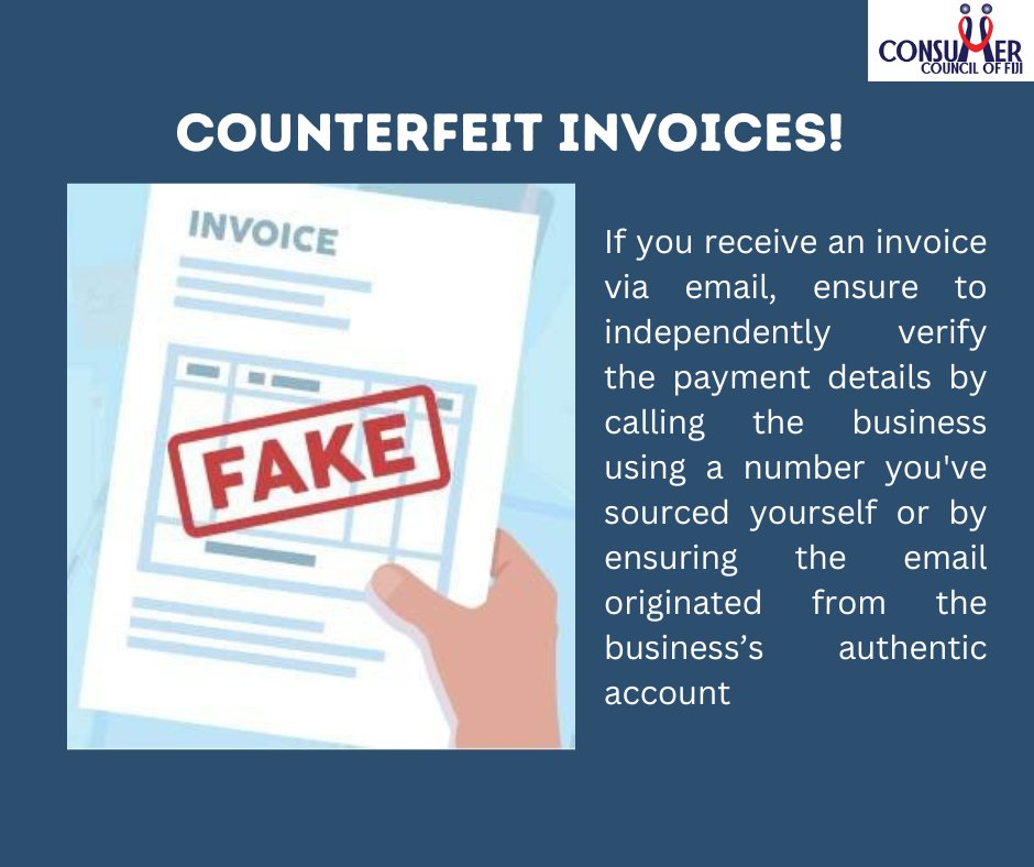 Beware of scammers pretending to be legitimate businesses you've recently transacted with. Scammers send counterfeit invoices with modified bank information to divert payments to their accounts. #ccoffiji #consumerawareness