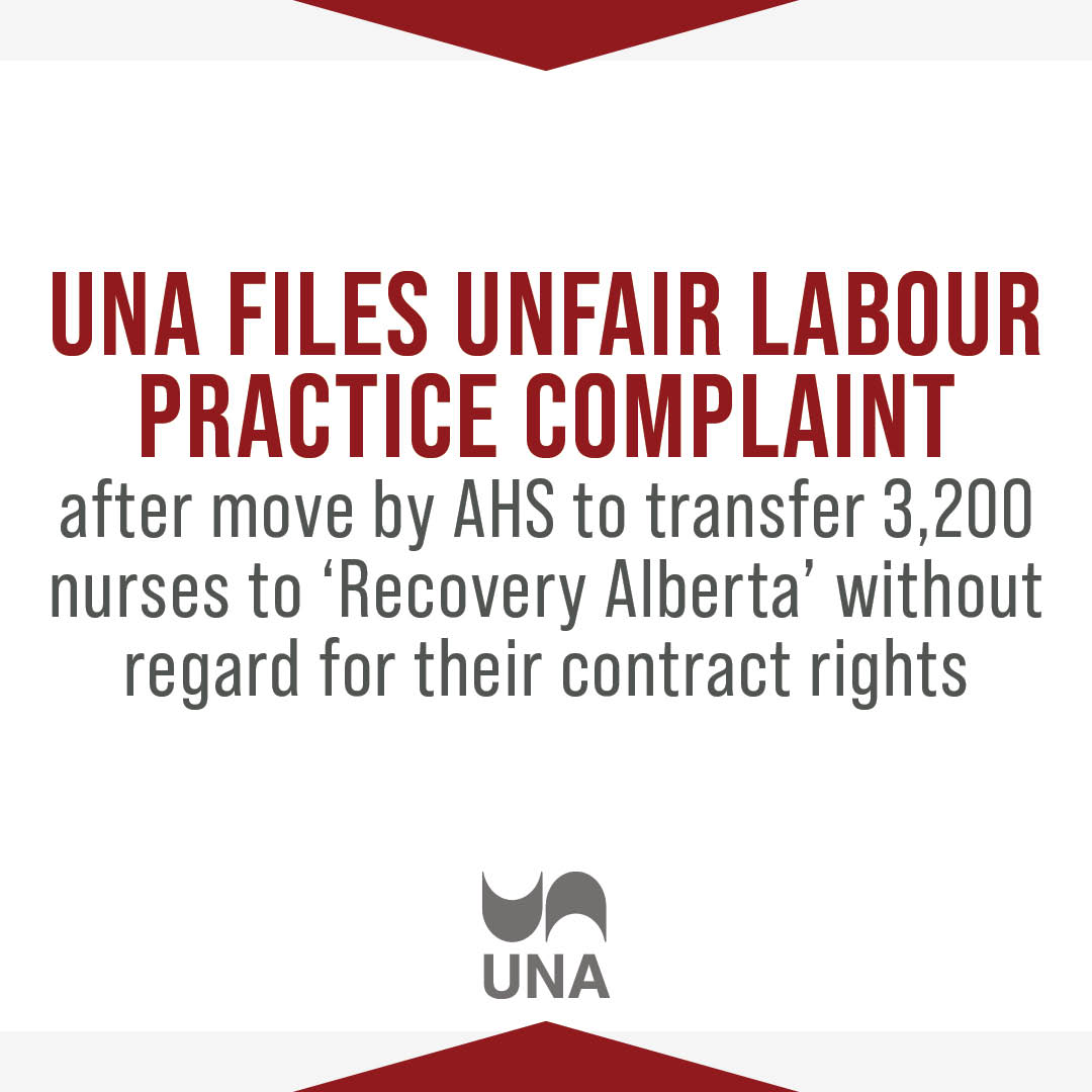 UNA files unfair labour practice complaint after move by AHS to transfer 3,200 nurses to ‘Recovery Alberta’ without regard for their contract rights. ➡️Read UNA's full statement: una.ca/1521/una-files… #abnurses #abhealth #ableg #recoveryalberta