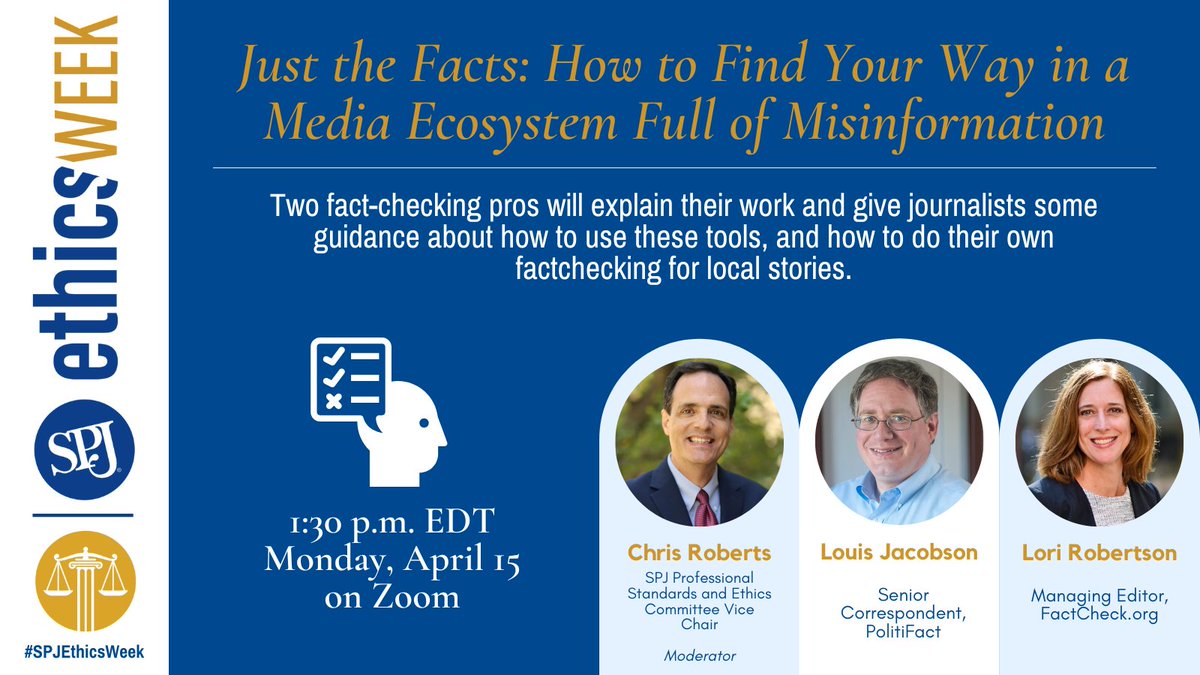 #SPJEthicsWeek is coming up, starting April 15! We're kicking it off with a webinar featuring @MassComm101, @loujacobson and @dclori on properly fact-checking in a world full of misinformation at 1:30 p.m. EDT April 15. Register here: us02web.zoom.us/webinar/regist…