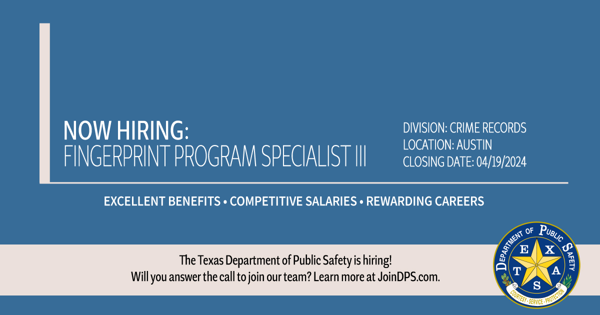 📣 NOW HIRING: Fingerprint Program Specialist III 📣 DIVISION: Crime Records LOCATION: Austin CLOSING DATE: April 19, 2024 APPLY ONLINE: bit.ly/3U9Vu4i DPS is #hiring, and we want you! We’re looking for a Fingerprint Program Specialist to join our team in #Austin.