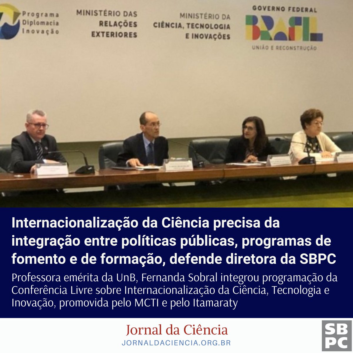 Professora emérita da Universidade de Brasília (UnB), Fernanda Sobral integrou programação da Conferência Livre sobre Internacionalização da Ciência, Tecnologia e Inovação, promovida pelo @gov_mcti e pelo @ItamaratyGovBr Leia no #JornalDaCiência: jornaldaciencia.org.br/internacionali…