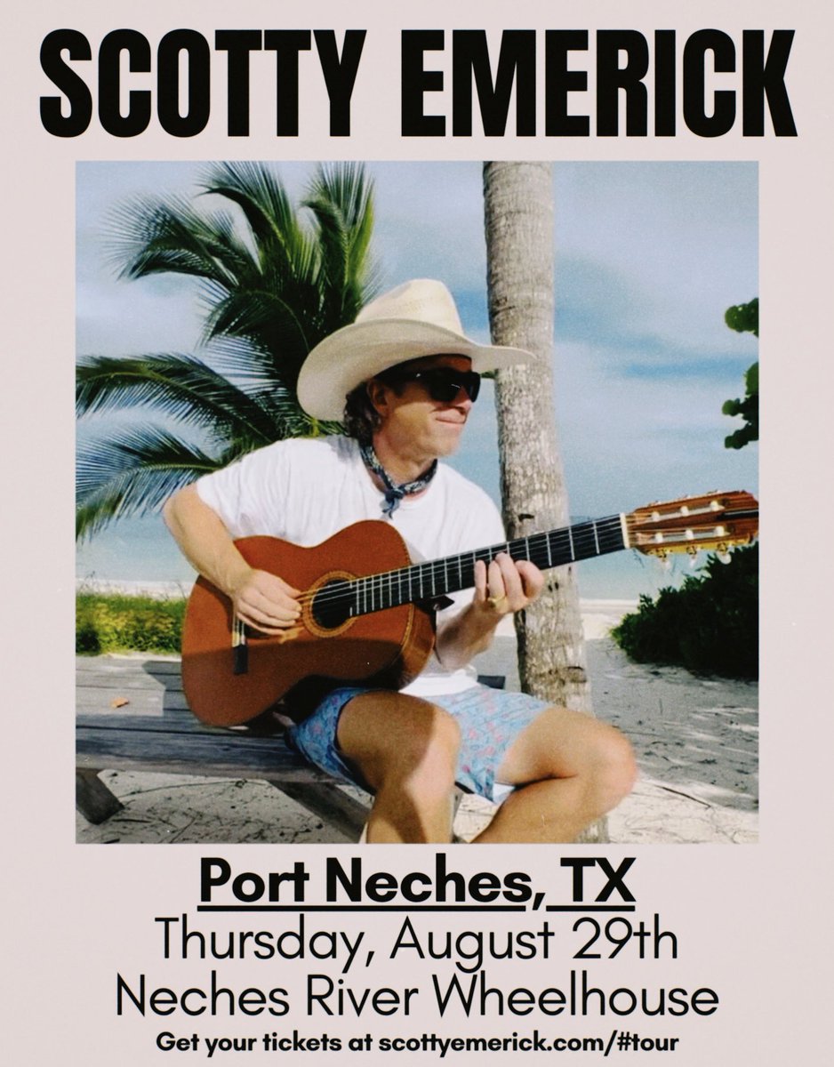 JUST ANNOUNCED! Catch Scotty Emerick in Port Neches, TX at the Neches River Wheelhouse on Thursday, August 29th. Tickets go ON-SALE Friday, April 12th at 10am on ScottyEmerick.com/#tour