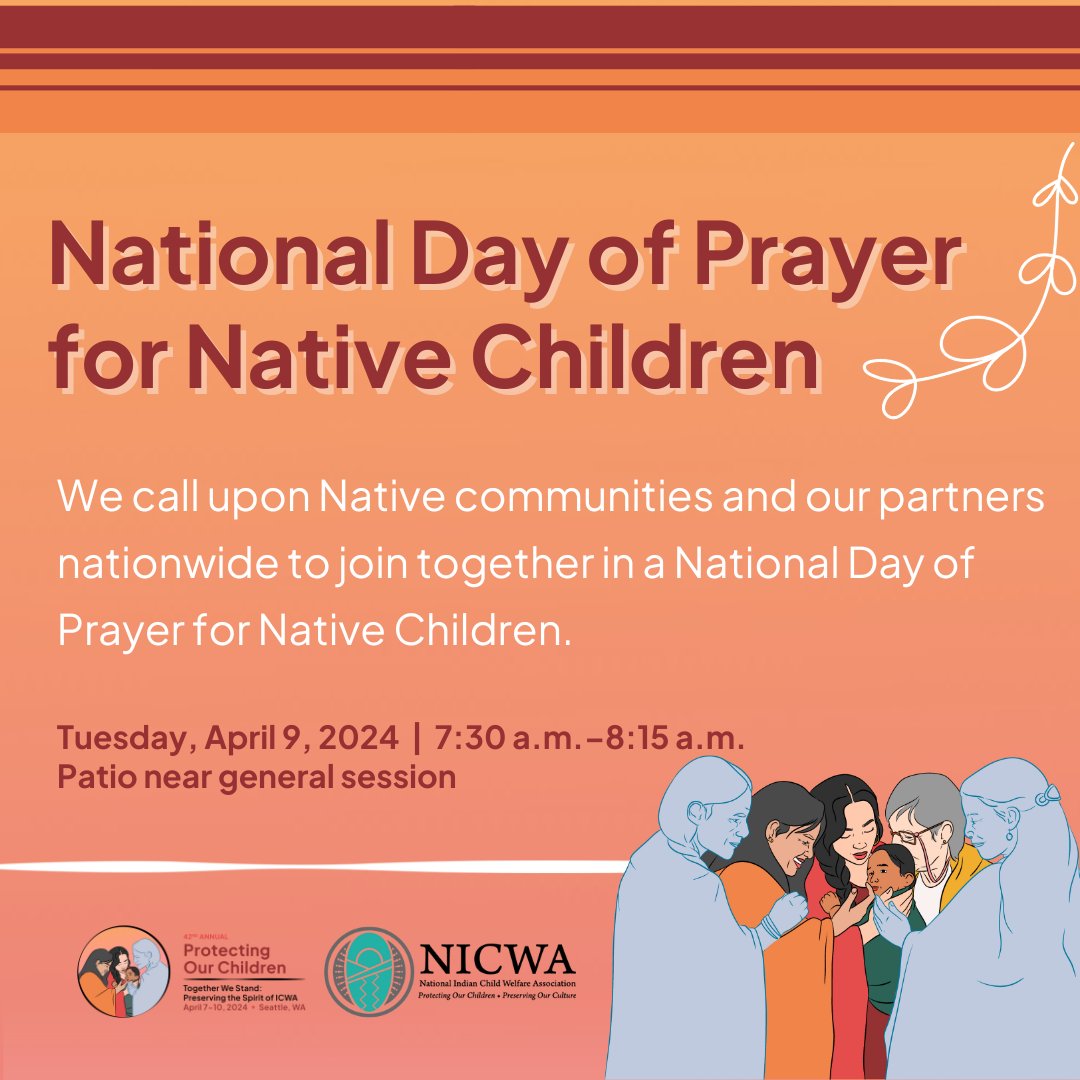 National Day of Prayer ♥️ Take time to say a prayer wherever you are to demonstrate support for all Native children. If you are in attendance at our conference, please join us in person for a respectful gathering at the patio near general sessions April 9th at 7:30 a.m.