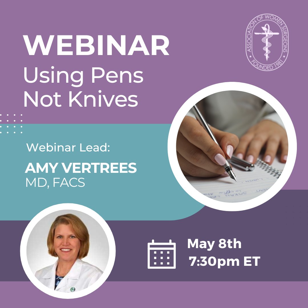 💻 WEBINAR💻 Surgeons can help others with more than a scalpel; we can pick up pens and microphones and use our transferrable skills to change the world. Join Dr. @AVertrees for the webinar, 'Using Pens Not Knives,' on 5/8 at 7:30pm ET. Register: bit.ly/3TTkPhG