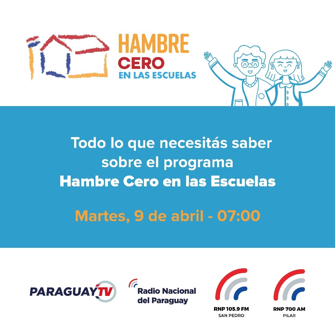 Todo lo que necesitás saber sobre el Programa #HambreCero en las Escuelas 

📅 9 de abril
⏰️ 07:00 horas

Por <a href="/ParaguayTVHD/">Paraguay TV</a> | <a href="/RadioZP12Pilar/">Radio Carlos A.López</a> | <a href="/RNSanPedro/">Radio San Pedro</a> | #920am
