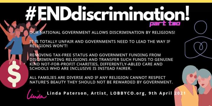 #OURgovt NEEDS TO... #ENDdiscrimination! = #CentrelinkREFORM and... = #religionsAPOLOGISE: embrace diversity or lose charity, tax-free status, and all public funding to discriminating religious schools and orgs = #ZEROtoleranceWithoutCOMPROMISE! #LOBBYCOarchives