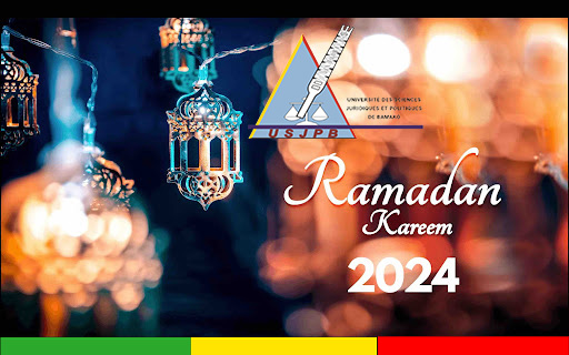 A l'occasion de la Fête de Ramadan, le Recteur de l'USJPB, adresse à toute la Communauté Musulmane de notre Université, ses pensées les plus chaleureuses, ainsi qu'à leurs proches. Il leur souhaite Joyeuses Fête de Ramadan dans le bonheur, le pardon dans un Mali Uni en Paix...