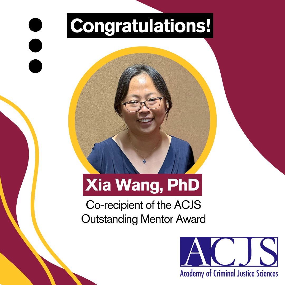 Congratulations to CCJ professor Xia Wang, PhD, on being a co-recipient of the @ACJS_National Outstanding Mentor Award! We're grateful for your exceptional mentorship in guiding future scholars and practitioners. #ACJS