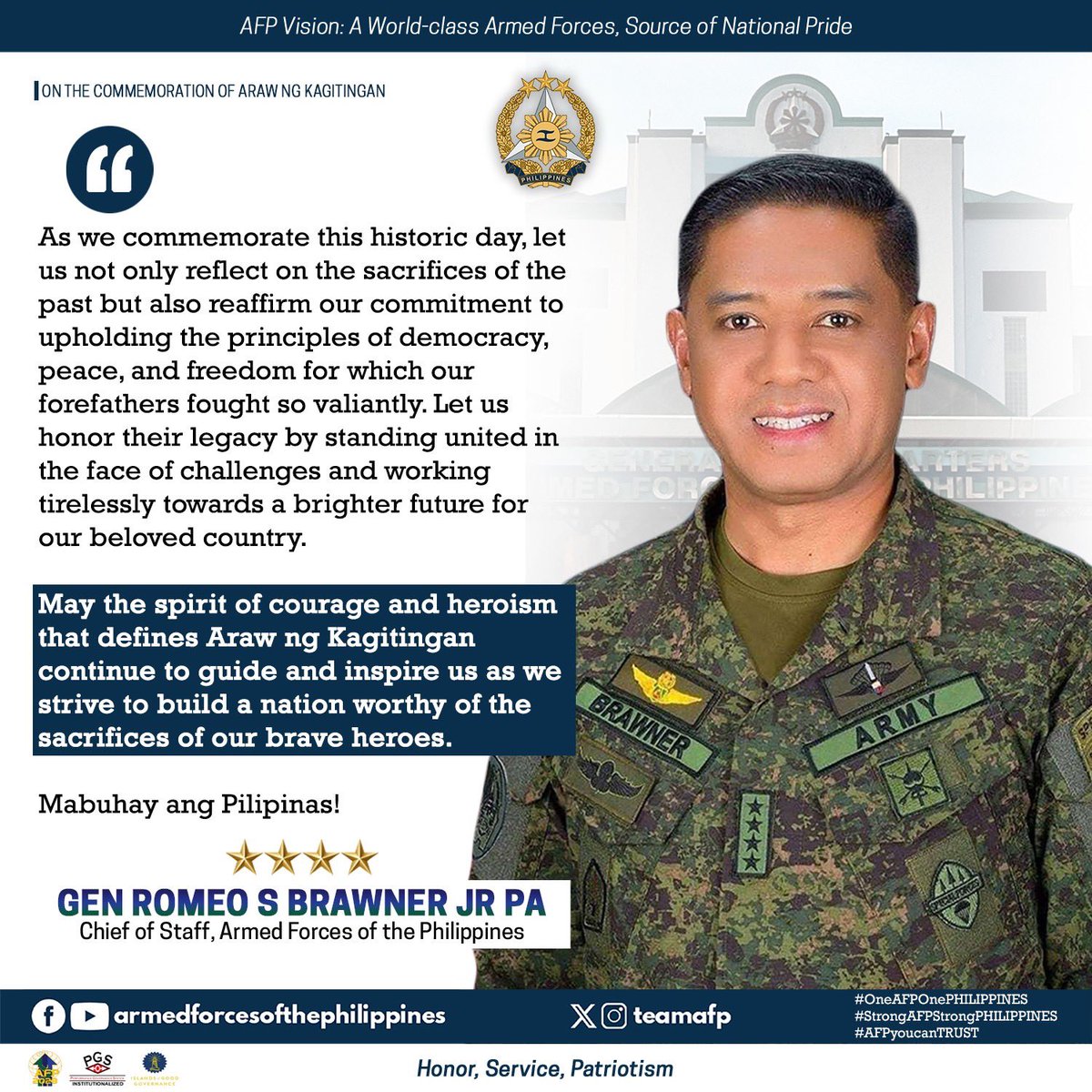 READ | Message of General Romeo S Brawner Jr, Chief of Staff of the Armed Forces of the Philippines, on the commemoration of Araw ng Kagitingan.

#AFPyoucanTRUST 
#OneAFPOnePhilippines 
#StrongAFPStrongPhilippines