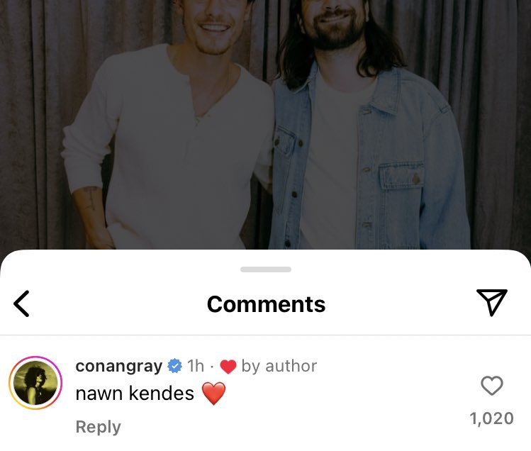 💬| @conangray commented on Noah’s Instagram: “nawn kendes ❤️”