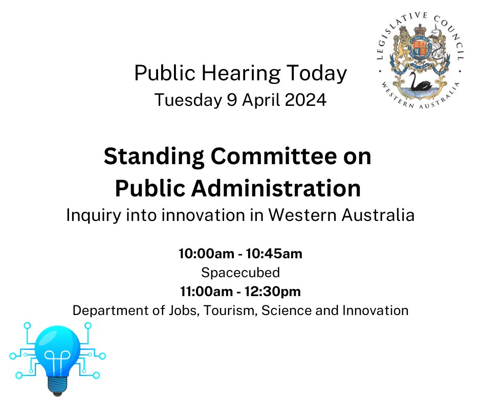 Today, Tuesday 9 April, the Public Administration Committee will continue their hearings for the Inquiry into Innovation in Western Australia.
 
They will be streamed here: 
bit.ly/3PNNcwf