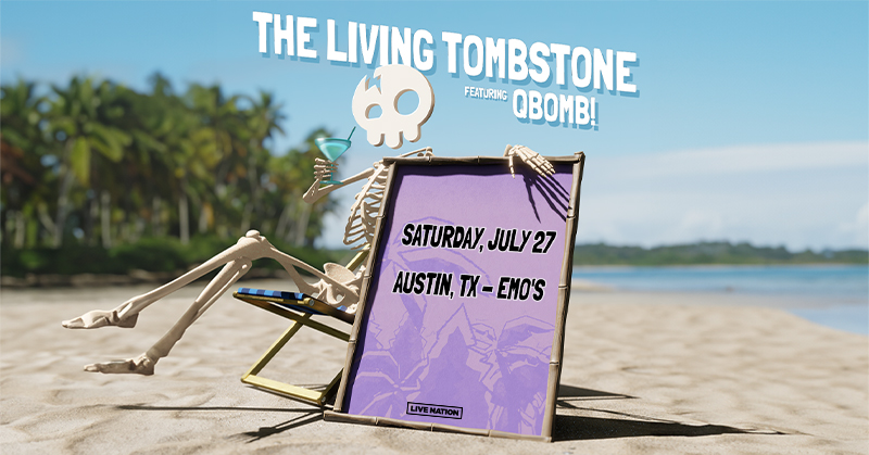 JUST ANNOUNCED The Living Tombstone featuring Qbomb at Emo’s on Saturday, July 27th! 🪦 Live Nation & Ticketmaster Presales: Tues 4/9 @ 12pm 🪦 Spotify Presale: Wed 4/10 @ 12pm 🪦 Public Onsale: Fri 4/12 @ 10am 🎫 livemu.sc/3xu87hQ All Ages Event