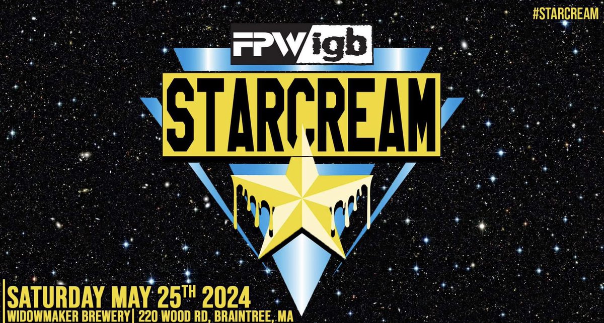 NEW SHOW ANNOUCEMENT!!! @FocusProWrestle AND @IGBonanza TEAM UP TO PRESENT: #STARCREAM SATURDAY MAY 25th! 8PM Widowmaker Brewing 220 Wood Rd Braintree, MA Get your tickets today! Link ⬇️⬇️⬇️⬇️ tinyurl.com/FPWIGBStarCream