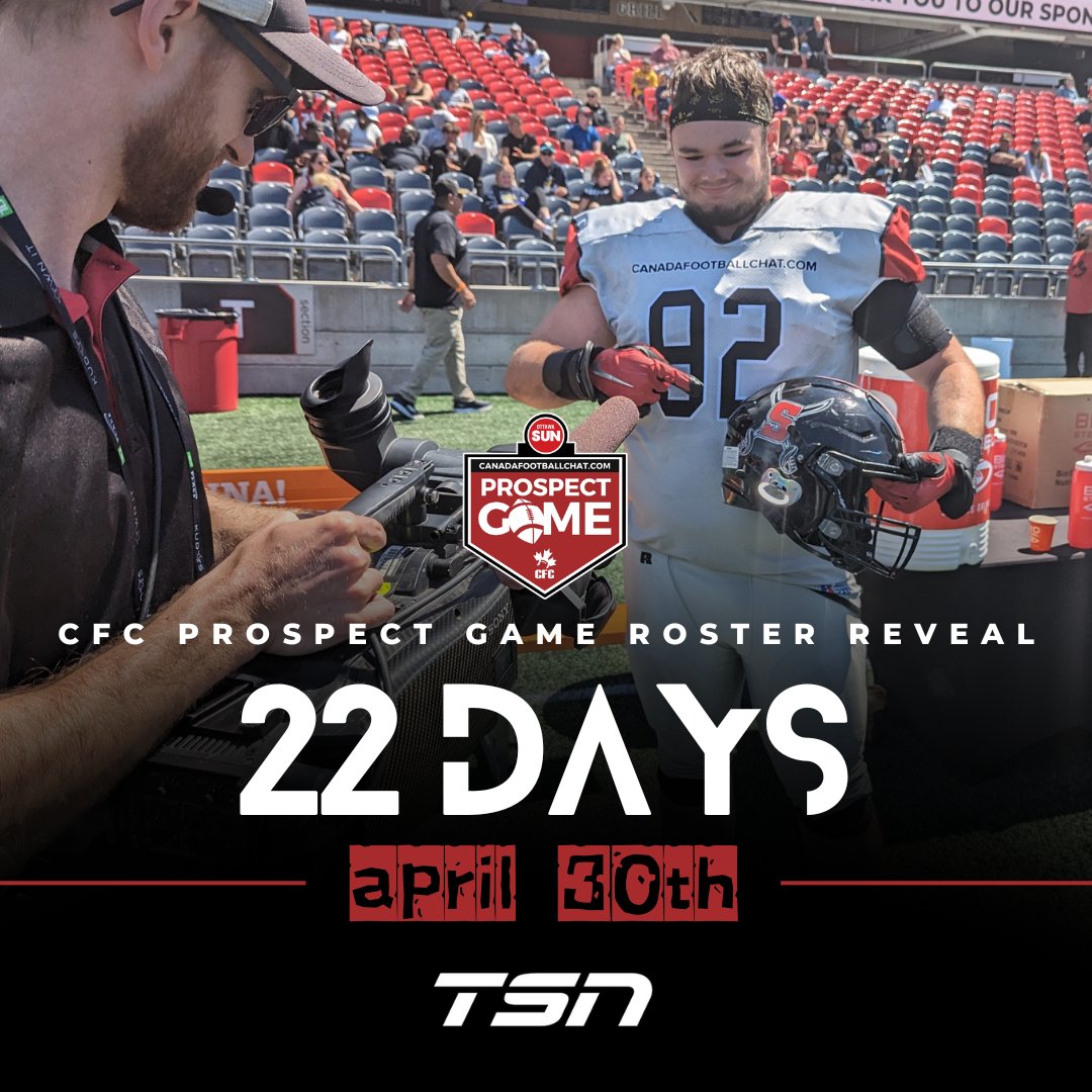 22 DAYS ⏰ We are just 22 days away from revealing the final rosters for the 2024 #CFCProspectGame on @TSN_Sports ⭐️ FULL BROADCASTS📺⬇️ 2019 ➡️ t.ly/VrEHw 2022 ➡️ t.ly/tMw2G 2023 ➡️ t.ly/9SLFB