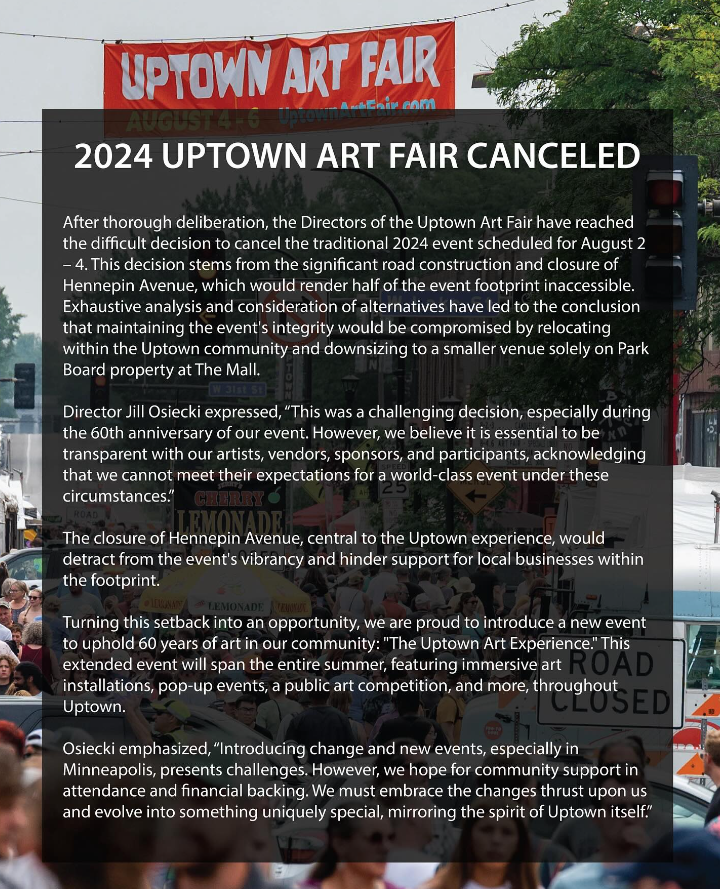 Uptown Art Fair CANCELED this year. They blame road construction.