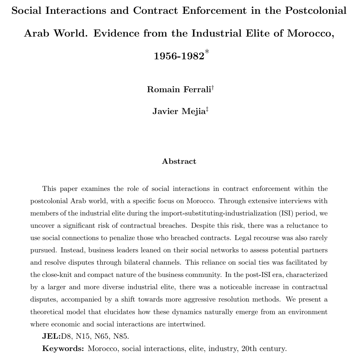 My paper with @rferrali was accepted by @HistoryRegions It’s a beautiful oral-history + theory paper that explores how Moroccan elites used their social network to enforce contracts It challenges some of the classic intuitions about the role of institutions in economic activity