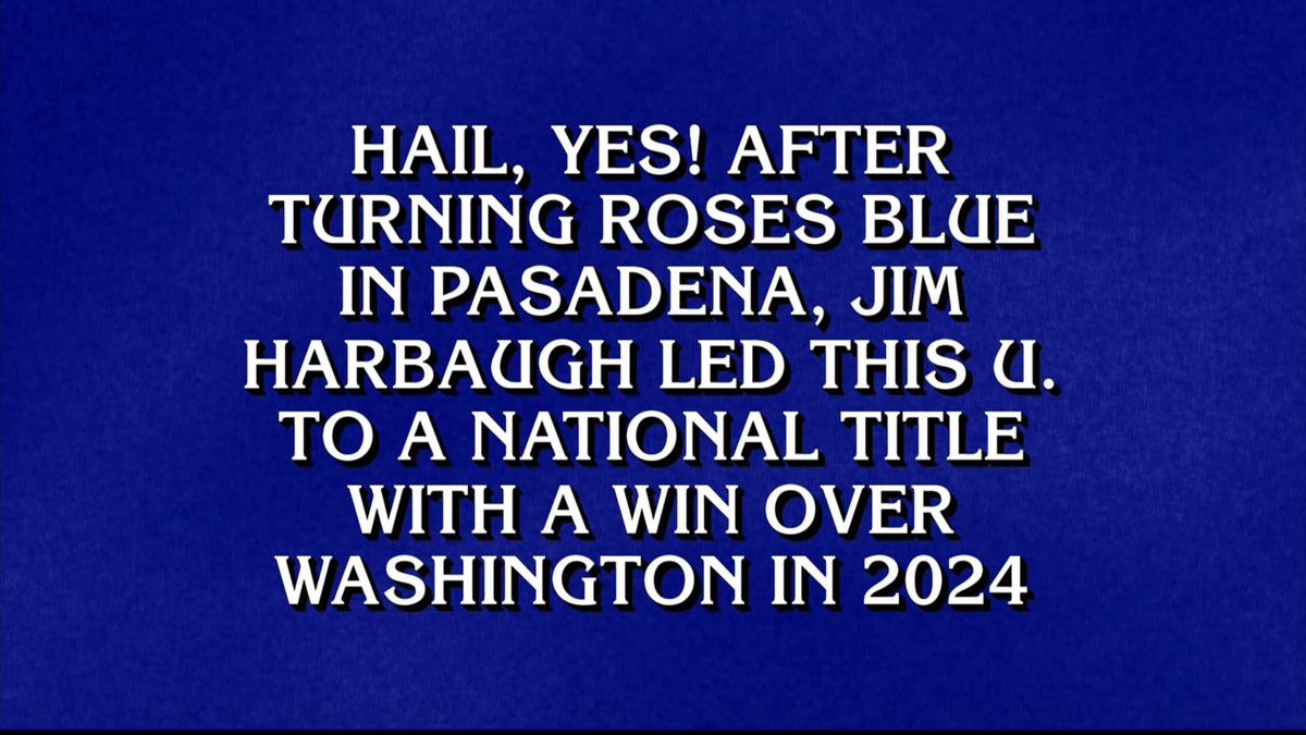 DonaldCunningh3's tweet photo. To the GREATEST college football fans in the world 💛💙〽️, this was a Jeopardy! question on April 5, 2024… @bluebyninety @MVictors @UMichAthletics @UMichFootball @swankywolverine https://t.co/FgAc3aPvMt