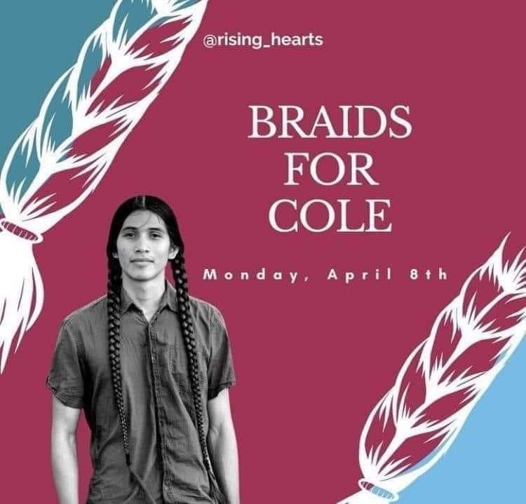 we wear our hair to honour and mourn a lost cousin to the indigenous communities. no native deserves to have their hair cut and to be discarded like trash. rip cole, you’re in our thoughts always. #BraidsForCole