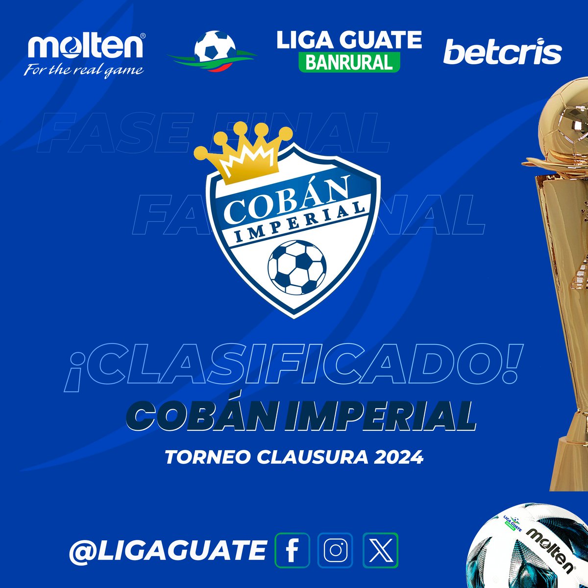 ‼️BIENVENIDOS A LA FIESTA GRANDE‼️ 🤩🤴⚽️ @CobanImperial es el tercer equipo clasificado a la fase final del Torneo #Clausura2024 de la #LigaGuateBanrural. 🏦 #BanruralGT I 🤑 #BetcrisGuate I ⚽️ #MoltenGuatemala