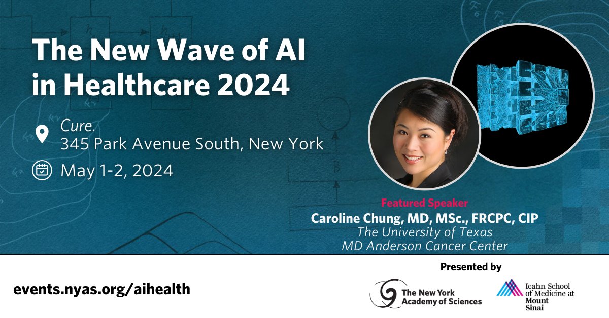 Join Featured Speaker, Caroline Chang (@MDAndersonNews) this May at The New Wave of AI in Healthcare, brought to you in collaboration with the @AIHealthMtSinai. Register today bit.nyas.org/48Xes2G #NewWaveAIHealth