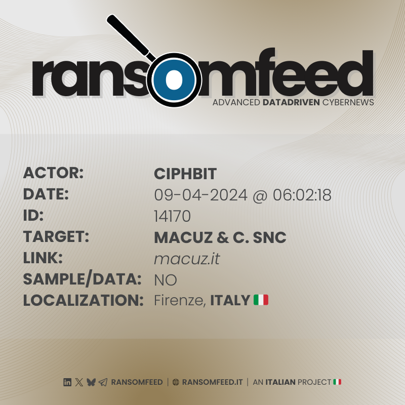 𝗔𝗰𝘁𝗼𝗿: #ciphbit 𝗩𝗶𝗰𝘁𝗶𝗺: Macuz & C. SNC | macuz.it 𝗖𝗼𝘂𝗻𝘁𝗿𝘆: Italy 🇮🇹 𝗦𝗮𝗺𝗽𝗹𝗲: no 🔗 ransomfeed.it/index.php?page… #ransomfeed #ransomware #security #infosec