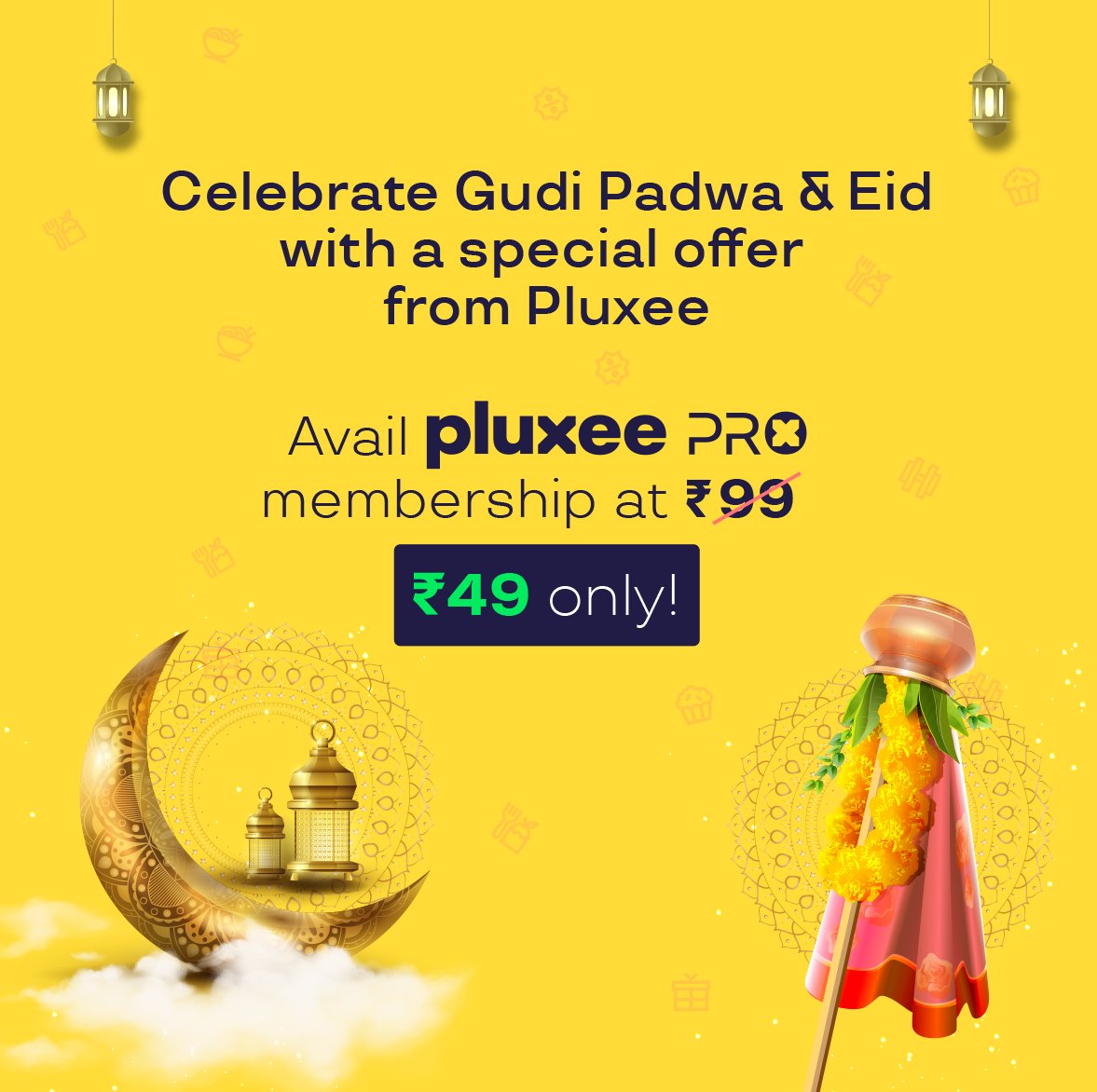 Exciting news for all!! Celebrate Gudi Padwa and Eid with us as we go live for all consumers with a Pluxee Pro membership at just ₹49. Upgrade now and elevate your experience with us. #Pluxee #WorldOfOpportunities #PluxeeIndia #BeMore #PluxeePro #SpecialOffer