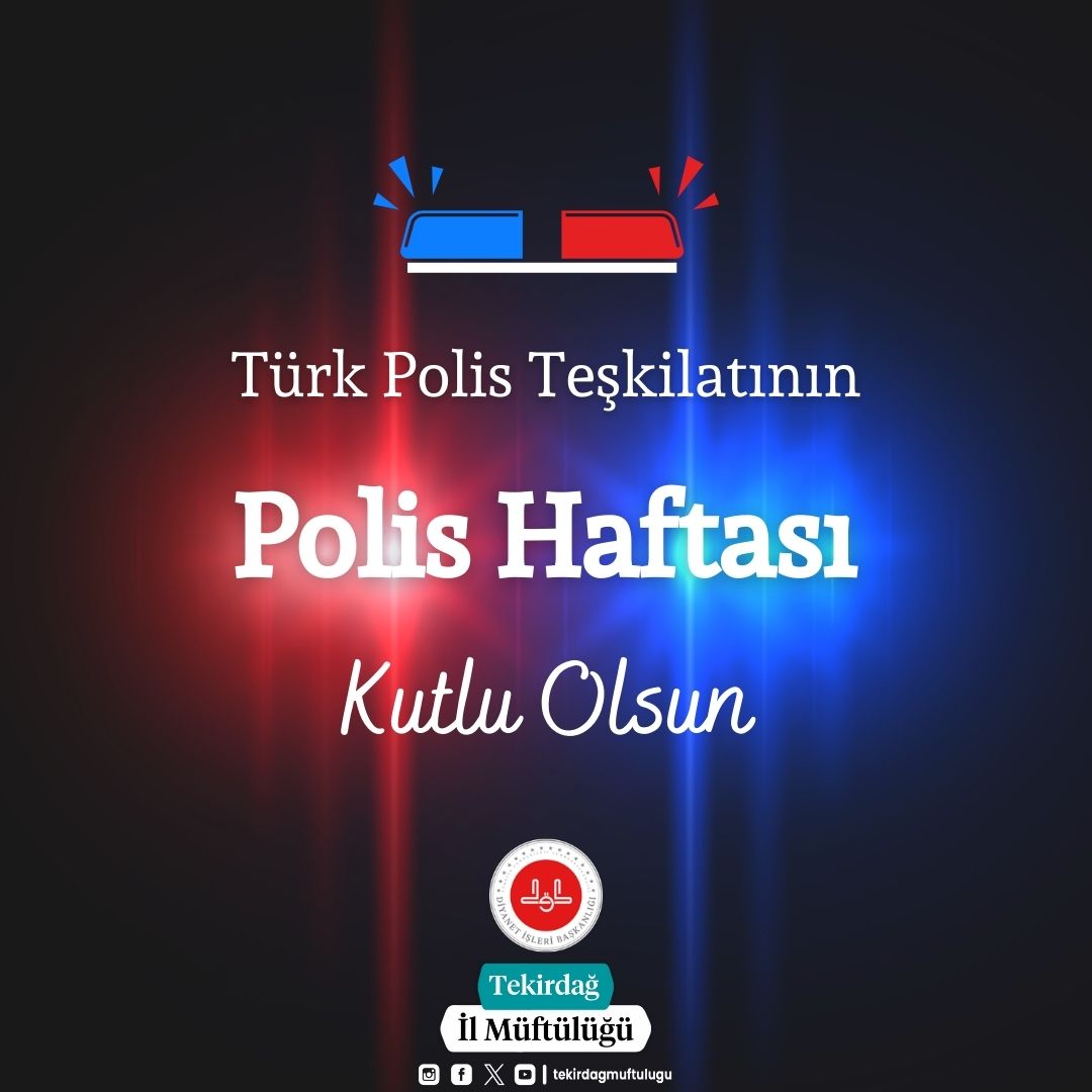 Türk Polis Teşkilatının Polis Haftası Kutlu Olsun

#PolisHaftası
#TekirdağİlMüftülüğü
#Diyanet #AliErbaş