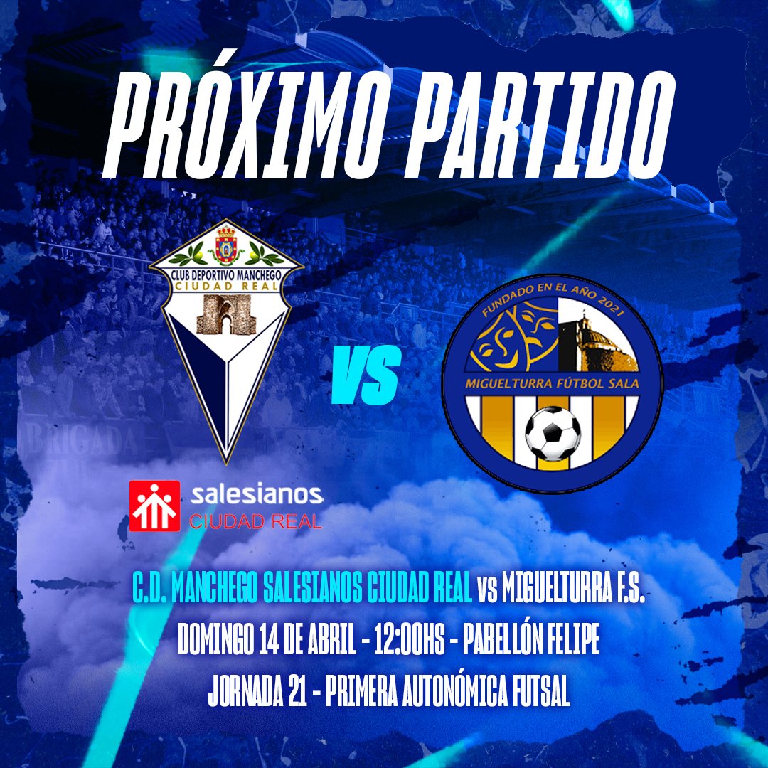 🔵 PRÓXIMO PARTIDO ⚪️

🆚 Miguelturra F.S.
📅 Domingo 14 de abril
⏰ 12:00h
🏟 Pabellón Felipe

#AupaManchego 💙🤍