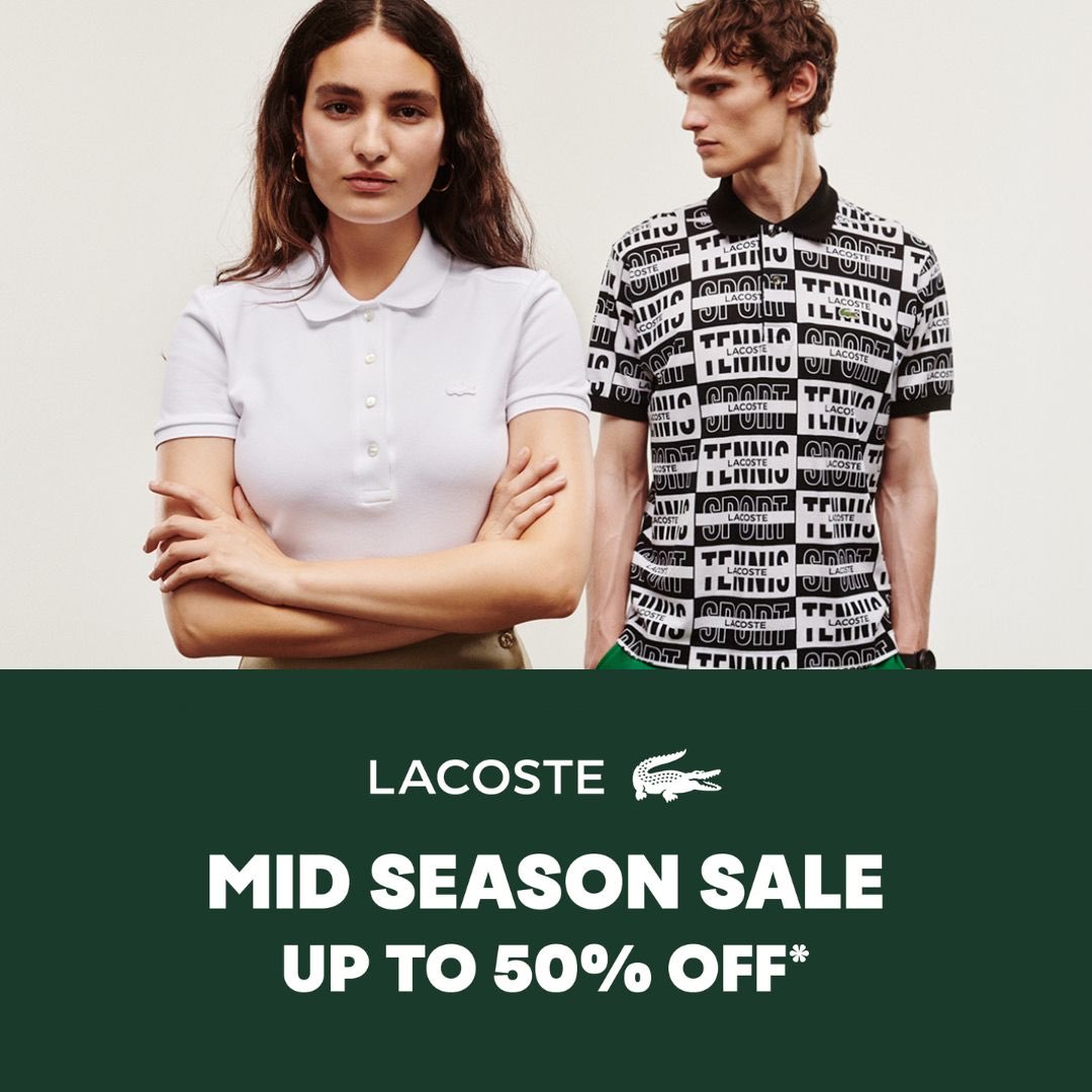LACOSTE Mid Season Sale - STARTS TODAY! Enjoy up to 50% off on selected pieces.

Discover more at Lacoste Plaza Senayan, Level 2.

 T&Cs apply.

#whatsonplazasenayan
#plazasenayan