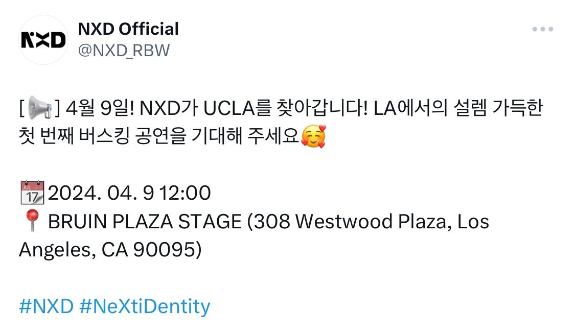NXD has announced their free busking event to happen at UCLA in Los Angeles, CA on April 9th at 12PM PST! They will also attend the ONEUS concert on the 10th and their busking event on April 12th at 6PM PST! @NXD_RBW #NXD