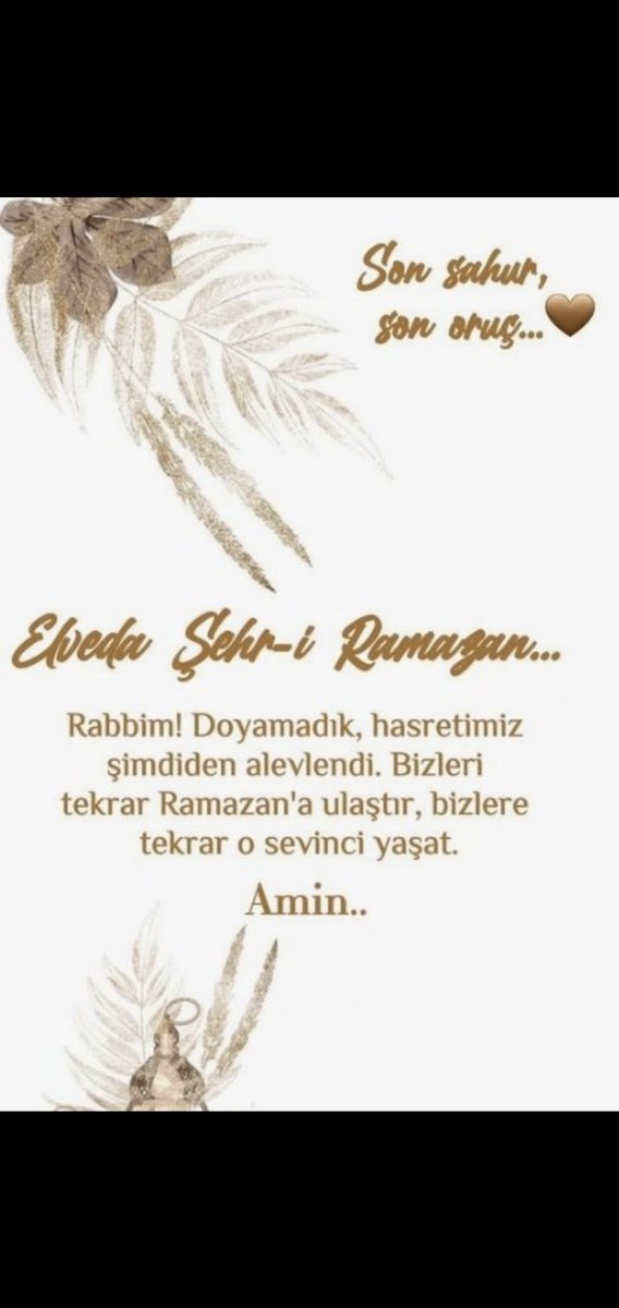 Elveda Ya Şehr-i Ramazan🌙 Rabbim, Doyamadık, hasretimiz şimdiden alevlendi. Bizleri tekrar Ramazan'a ulaştır, bizlere tekrar o sevinci yaşat. Amin🤲 Günaydınlar, hayırlı sabahlar🌞🦋🌸☘️🍃 #arefe #ElvedaYaŞehriRamazan