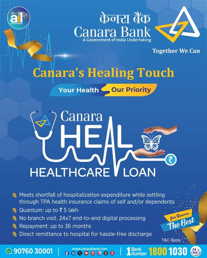 Canara Bank introduces - Canara Heal, a healthcare loan to meet the shortfall of hospitalization expenditure while settling through TPA claims of self and/or dependents! With our 24x7 end-to-end digital process, Canara's healing touch ensures your health is taken care of. Learn…