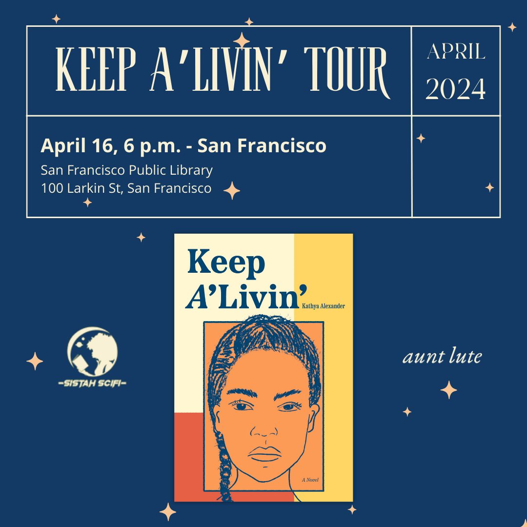 Are you as excited as we are for Kathya Alexander to tell us about her debut novel Keep A'Livin'? Hurry and RSVP for her event in SF here: eventbrite.com/e/sistah-scifi… Huge thank you to @sistahscifi for making Kathya's Bay Area tour possible.