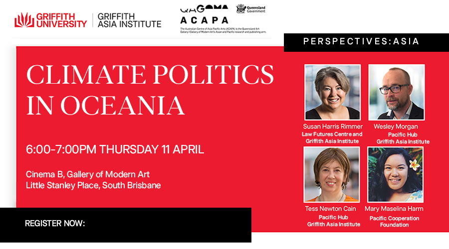 ⭐️⭐️EVENT ⭐️⭐️ Excited for the upcoming launch event happening this Thursday💡🌏🌿 of 'Climate Politics in Oceania'. Join us, @QAGOMA, @FemInt, @wtmpacific, @TNCPacific and Mary Harm for the next #PerspectivesAsia Registration details provided below👇 events.griffith.edu.au/VxwaxM
