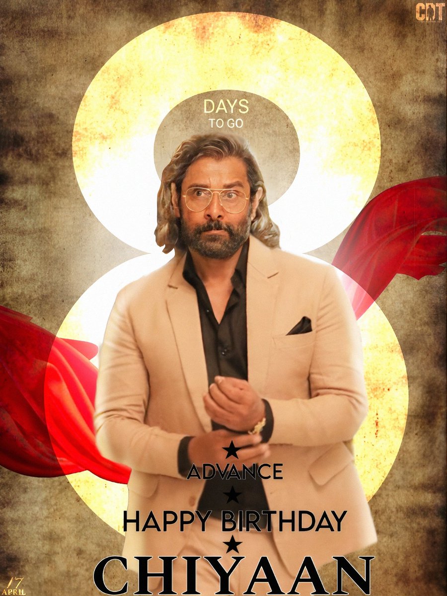 ▫️ HERE'S Countdown Poster Just 8 Days to Left Our Chief @Chiyaan Birthday !!💥 Poster Design Done By : @CvfKathir Hope You Guys Like It!!! Team @CDT_Offl #Thangalaan / #Chiyaan62 / #TeamCDT