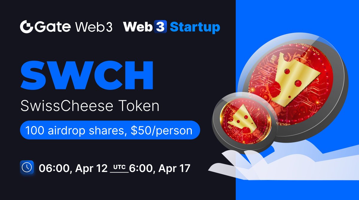 #GateWeb3 Startup Non-Initial Token Offering: SWCH @Swisscheese_fn 🎡All-chain assets ≥ $10 to enter. Higher assets with better chances of winning 🤩100 shares, each with a value of $50 📅Time:Apr.12 - Apr.17 👉Enter: go.gate.io/w/8tA4lcgd ➡️More info: gate.io/article/35791