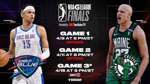 —Communications: RT. #gleague #NBAgleague #watchusrise #nextisnow @nba @nbagleague @gleague NBA G League🏀: NBA G League🏀Championship-Finals-series. Oklahoma City Blue🟦at Maine Celtics☘️. Game 1. 8 PM EDT.