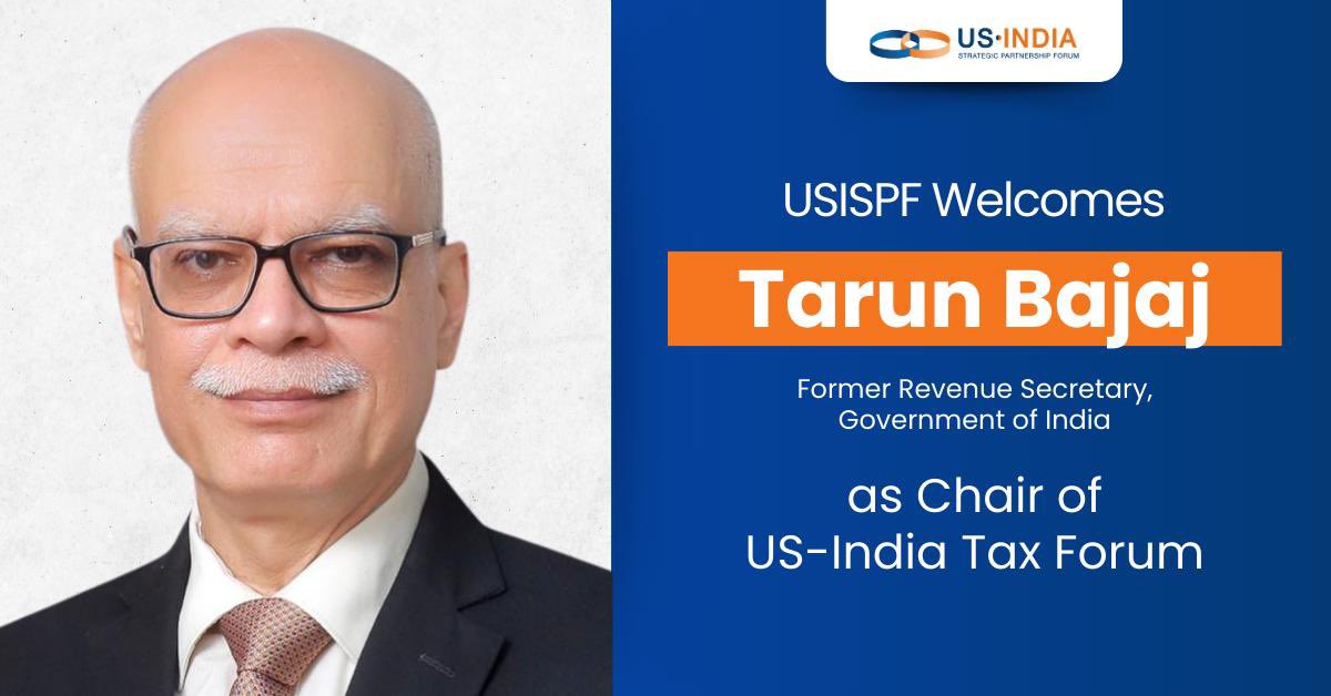 📢 USISPF is delighted to welcome, Mr. Tarun Bajaj, the former Revenue Secretary and former Secretary of Economic Affairs, Government of India as the Chair of the US-India Tax Forum. Mr. Bajaj brings with him a wealth of experience and expertise in economic affairs and taxation…