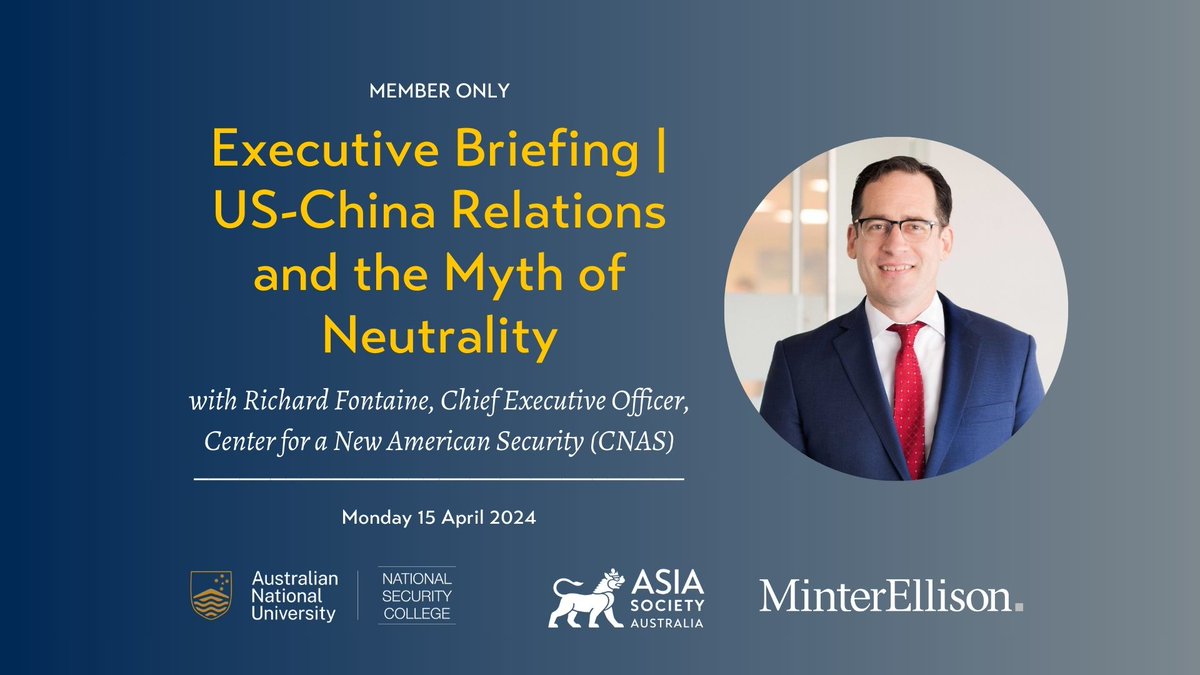 We're excited to host @RHFontaine, CEO of @CNASdc, for an Executive Briefing in Melbourne! Richard will delve into the complexities of US-China relations, discussing the myth of neutrality and the increasing dilemmas facing middle powers like Australia. @NSC_ANU @minterellison