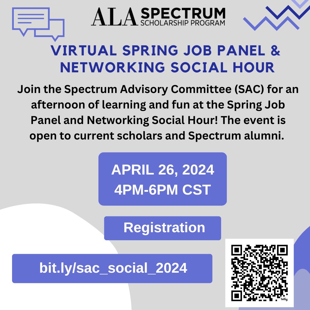 Hi Community!
Join us for an afternoon of fun at the Spring Job Panel and Networking Social Hour! Participants will network with and hear from current library professionals about their job seeking experience and the duties of a librarian. We look forward to having you join us!
