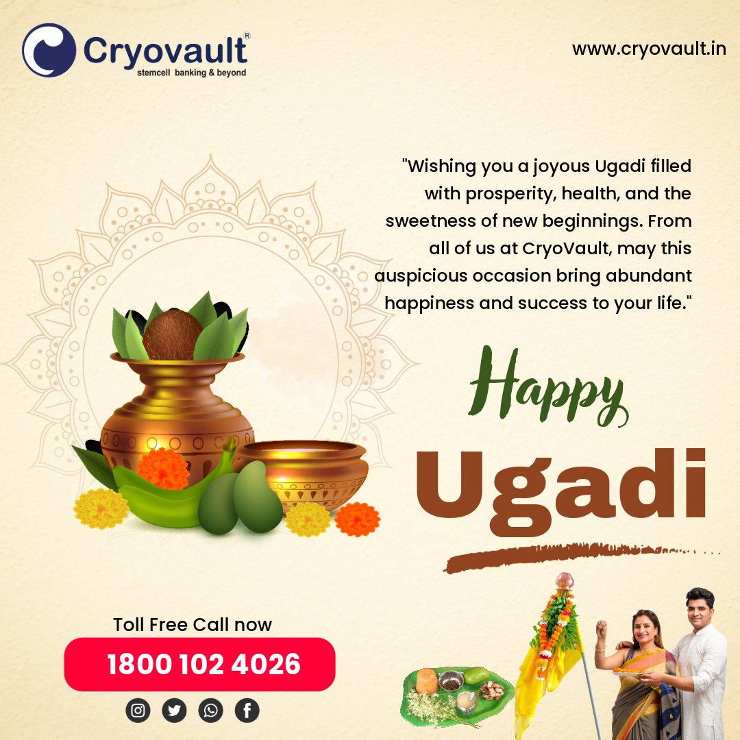 'Wishing you a joyous Ugadi filled with prosperity, health, and the sweetness of new beginnings. From all of us at CryoVault, may this auspicious occasion bring abundant happiness and success to your life.' Call Now:- 18001024026 Visit:- cryovault.in #cryovault